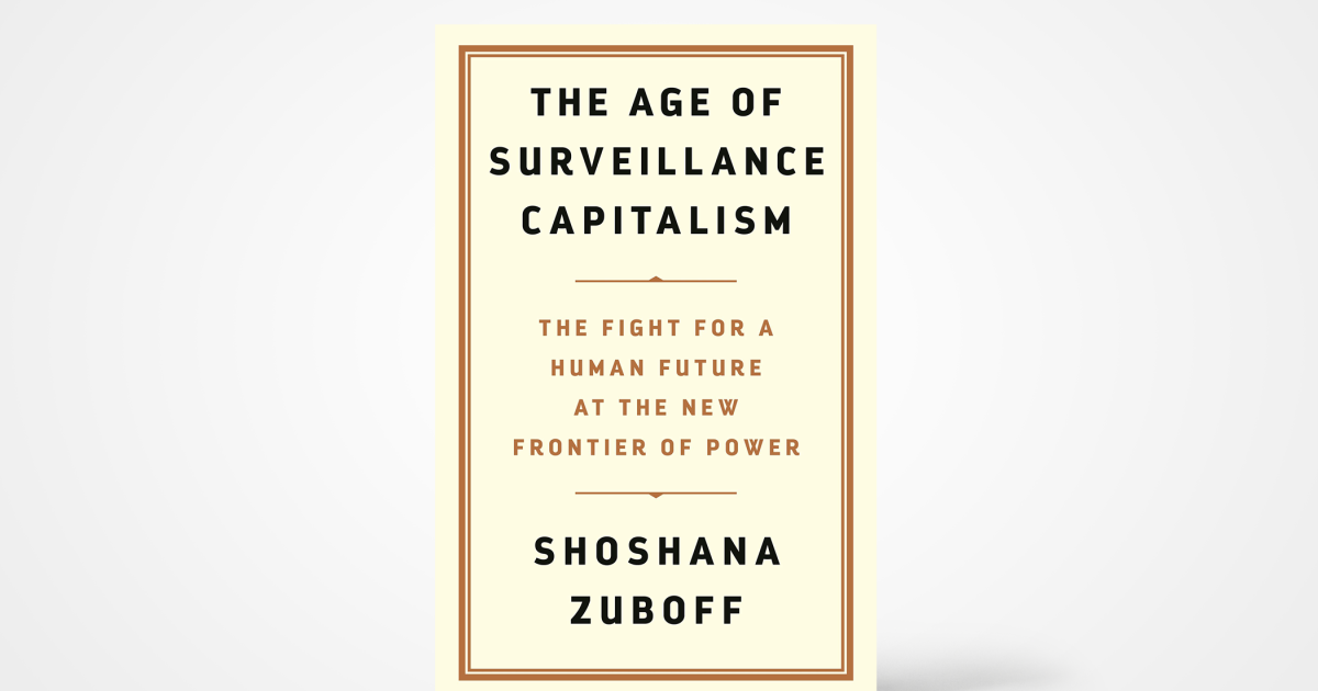 The Age Of Surveillance Capitalism The Fight For A Human Future At The